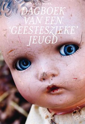 Dagboek van een ‘geesteszieke’jeugd