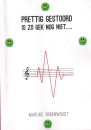 Prettig gestoord is zo gek nog niet …
