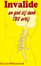 Invalide en god zij dank TBS erbij