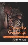 Operatie geslaagd Afghanistan: van oorlogschirurgie naar PTSS.