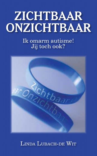 Zichtbaar Onzichtbaar. Ik omarm autisme! Jij toch ook?