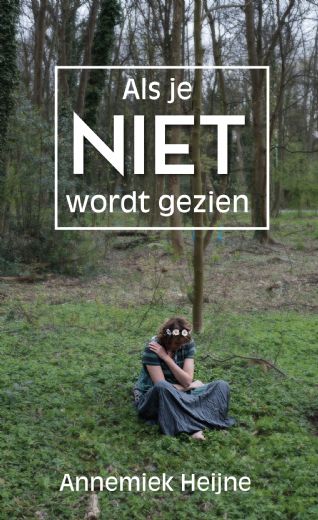 Als je niet wordt gezien