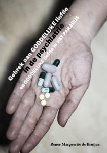 Gebrek aan Goddelijke liefde in de psychiatrie en Goddelijke liefde in het paradijs