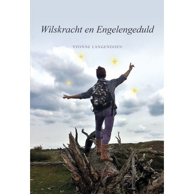 Wilskracht en Engelengeduld