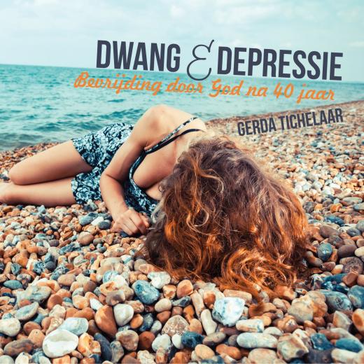 Dwang en depressie – Bevrijding door God na 40 jaar