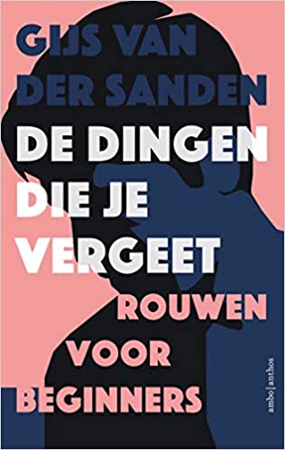 De dingen die je vergeet