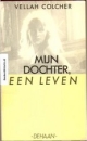 Mijn dochter, een leven