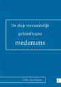 De diep verstandelijke gehandicapte medemens