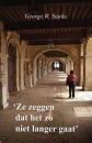 Ze zeggen dat het zo niet langer gaat