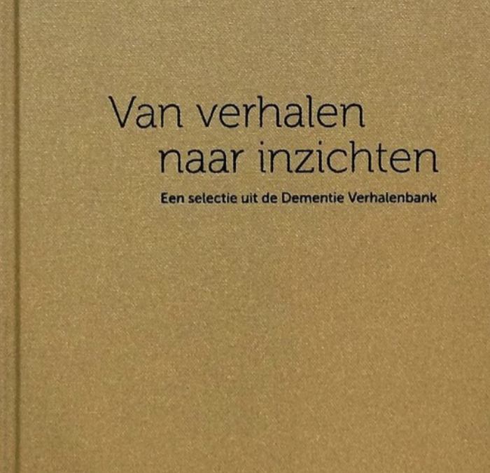 Van verhalen naar inzichten. Eerste rapportage van de Dementie verhalenbank, 2017