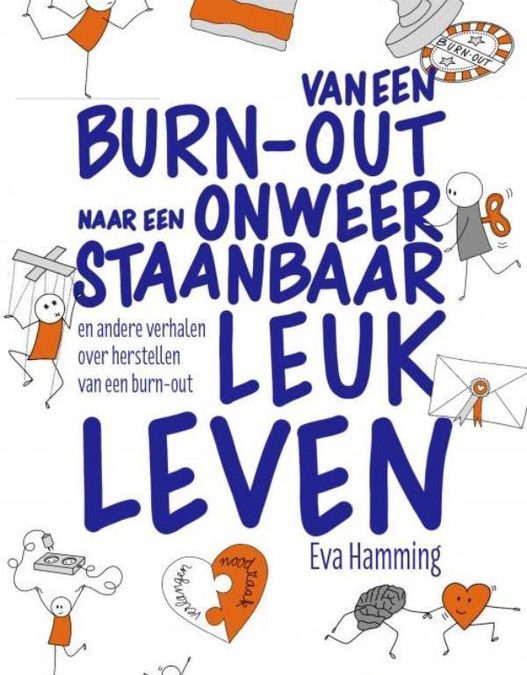 Van een burn-out naar een onweerstaanbaar leuk leven