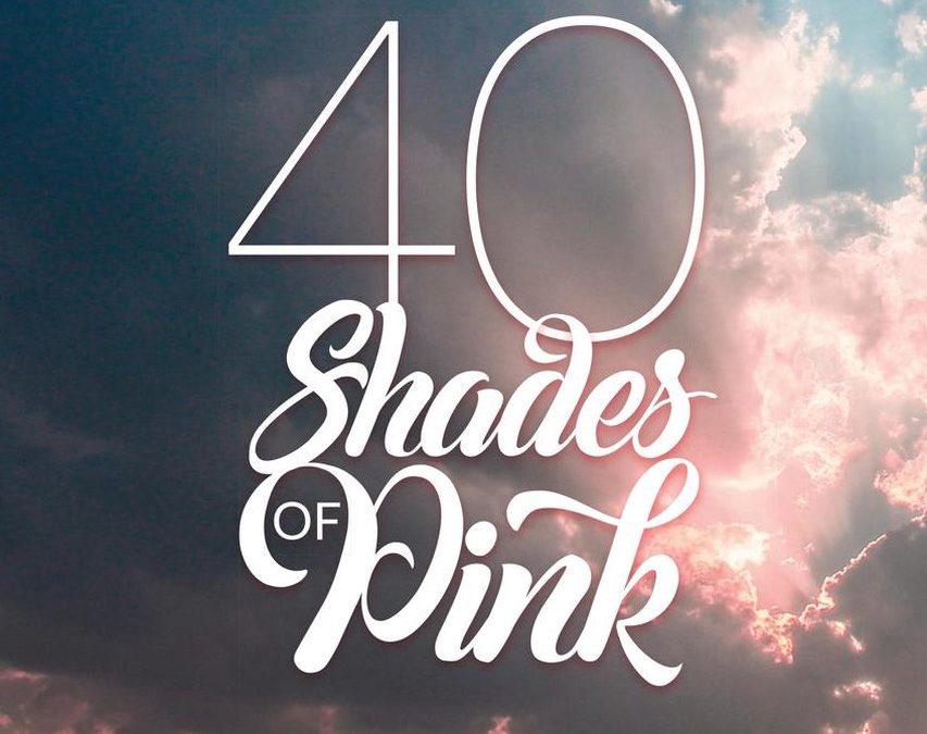 40 Shades of Pink