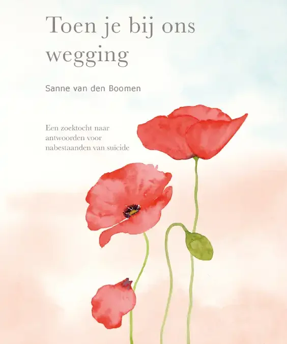 Toen je bij ons wegging
