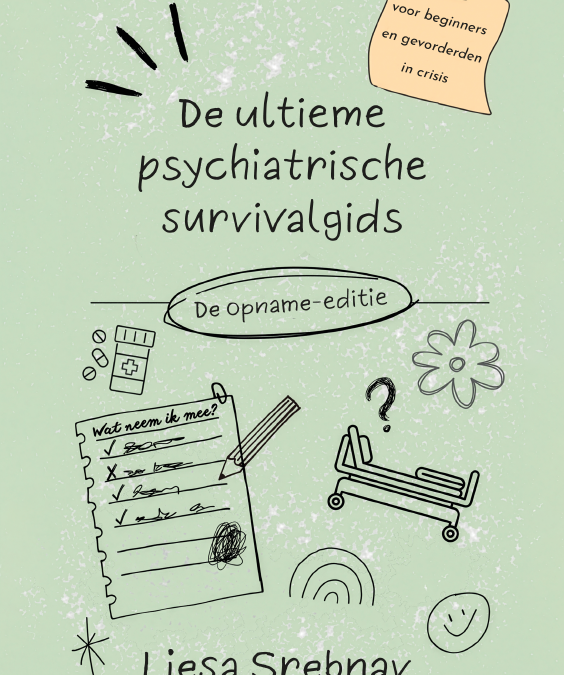 De ultieme psychiatrische survivalgids
