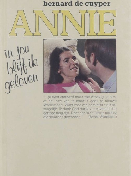 Annie, in jou blijf ik geloven